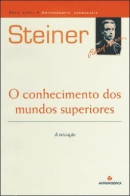 O Conhecimento dos Mundos Superiores