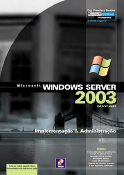 Windows Server 2003: implementação e administração