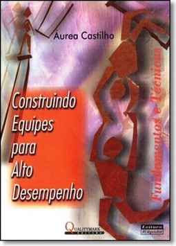 Construindo Equipes Para Alto Desempenho
