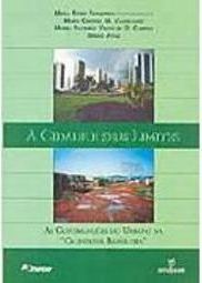 Cidade e Seus Limites: Contradições da "Califórnia Brasileira",  A