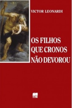 Os filhos que Cronos não devorou