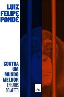 CONTRA UM MUNDO MELHOR