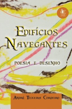 Edifícios navegantes: poesia e desenho
