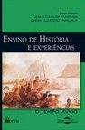 ENSINO DE HISTORIA E EXPERIENCIAS