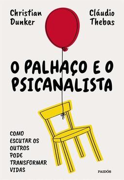 O PALHAÇO E O PSICANALISTA: COMO...
