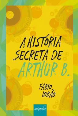 A história secreta de Arthur B.