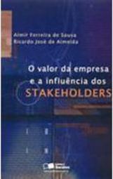 O Valor da Empresa e a Influência dos Stakeholders