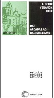 Das Arcadas ao Bacharelismo :150 Anos de Ensino Jurídico no Brasil