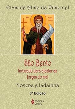 São Bento: invocado para afastar as forças do mal - Novena e ladainha