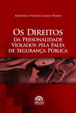 Os direitos da personalidade violados pela falta de segurança pública