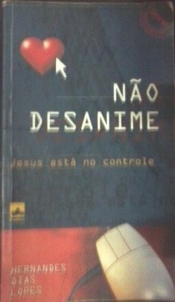 Não Desanime, Jesus Está no Controle