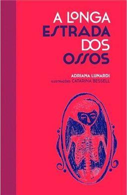 A Longa Estrada dos Ossos