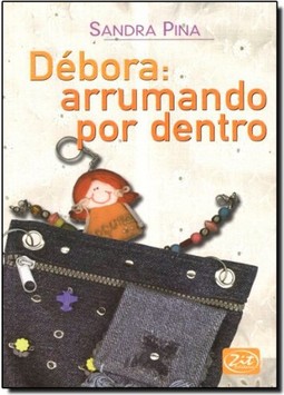 Débora: Arrumando por Dentro