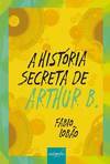 A história secreta de Arthur B.