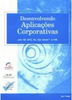 Desenvolvendo Aplicações Corporativas: com Visual Basic, MTS, IIS...
