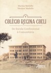 Colégio regina coeli: de escola confessional à comunitária