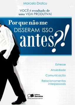 Por que Não Me Disseram Isso Antes ?!
