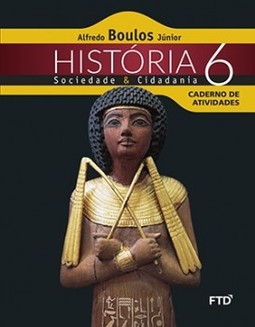 História, sociedade e cidadania - 6ª ano: caderno de atividades