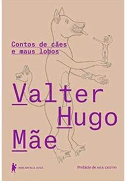 CONTOS DE CAES E MAUS LOBOS
