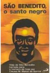 São Benedito, o Santo Negro