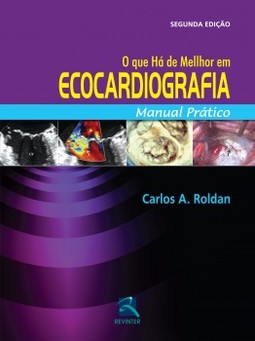 O que há de melhor em ecocardiografia: manual prático