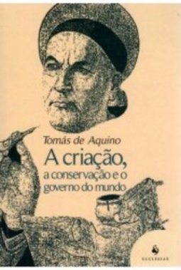 A Criação, a Conservação e o Governo do Mundo