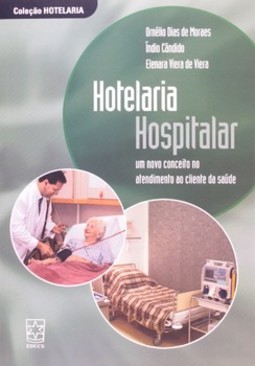 Hotelaria hospitalar: um novo conceito no atendimento ao cliente da saúde