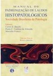 Manual de Padronização de Laudos Histopatológicos