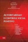 Autoritarismo e controle social punitivo
