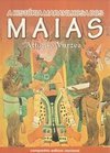 A História Maravilhosa dos Maias
