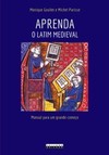 Aprenda o latim medieval: manual para um grande começo