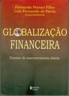 Globalização Financeira: Ensaios de Macroeconomia Aberta
