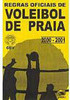 Regras Oficiais de Voleibol de Praia : 2000 - 2001