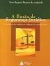 A Ilusão de Segurança Jurídica - 2ª Edição 2003