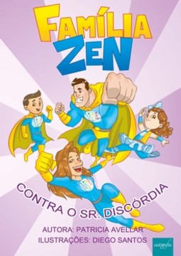 Família Zen contra o Sr. Discórdia