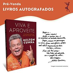 Viva e aproveite: O primeiro ano do resto de nossas vidas - Autografado