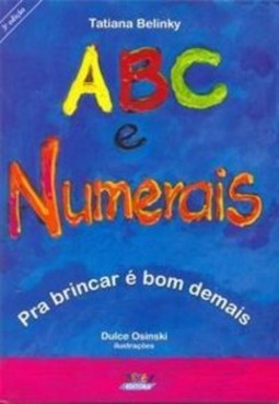 Abc e numerais: pra brincar é bom demais