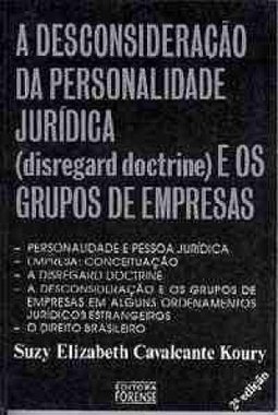 Desconsideração da Personalidade Jurídica (Disregard Doctrine) e os...