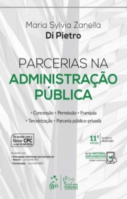 Parcerias na administração pública: Concessão, permissão, franquia, terceirização, parceira público-privada