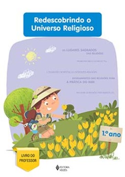 Redescobrindo o universo religioso - 1º ano: livro do professor