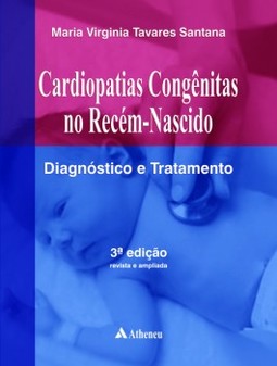 Cardiopatias congênitas no recém-nascido: diagnóstico e tratamento