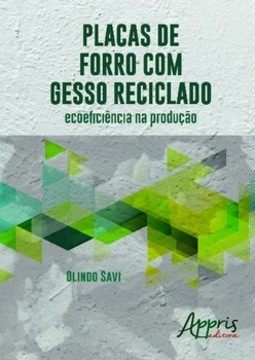 Placas de forro com gesso reciclado: ecoeficiência na produção