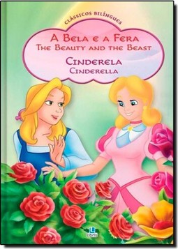 Classicos Bilingues - A Bela E A Fera E Cinderela