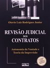 Revisão judicial dos contratos: Autonomia da vontade e teoria da imprevisão
