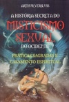 História secreta do misticismo sexual