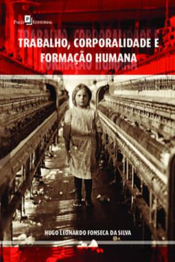 Trabalho, corporalidade e formação humana