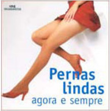 Pernas Lindas Agora e Sempre