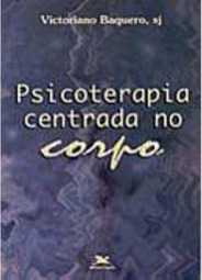 Psicoterapia Centrada no Corpo
