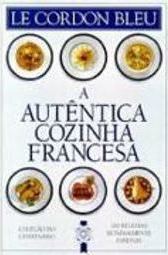 A Autêntica Cozinha Francesa