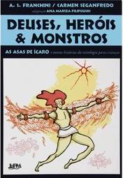 Deuses, Heróis e Monstros